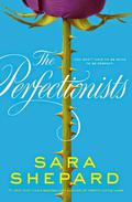 The Perfectionists by Sara Shepard