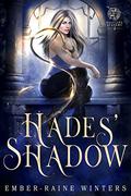 Hades' Shadow (Halfling Academy #2) by Ember-Raine Winters
