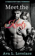 Meet The Kuntz: A Taboo Step Sibling Ménage (FF, FFM, MF) Erotica (Family Secrets #4) by Ava L. Lovelace