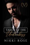 Taken by the Underboss (Venturi Mafia #4) by Nikki Rose