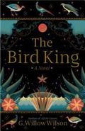 The Bird King by G. Willow Wilson