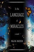 In the Language of Miracles by Rajia Hassib
