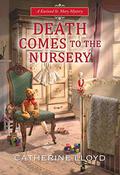 Death Comes to the Nursery (Kurland St. Mary Mystery #7) by Catherine Lloyd