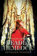 Deadly Hemlock (Hemlock #1) by Kathleen Peacock