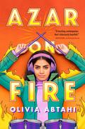 Azar on Fire (Perfectly Parvin #2) by Olivia Abtahi