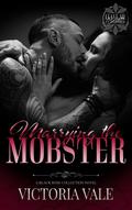 Marrying the Mobster by Victoria Vale
