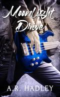 Moonlight Drive by A.R. Hadley