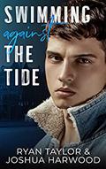 Swimming Against the Tide by Ryan Taylor, Joshua Harwood