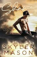 Shame (Purity #2) by Skyler Mason