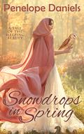 Snowdrops in Spring: A Tale of the Sleeping Beauty by Penelope Daniels