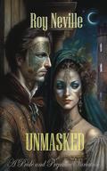 Unmasked: A Pride and Prejudice Variation by Roy Neville