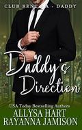 Daddy's Direction (Club Rent-A-Daddy #2) by Allysa Hart