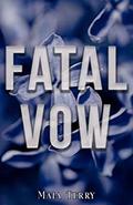 Fatal Vow (Crumbling Empire #1) by Maia Terry