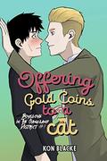 Offering Gold Coins to a Cat (Boyslove in the Gangland District #1) by Kon Blacke