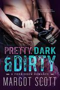 Pretty, Dark and Dirty by Rachel Woe