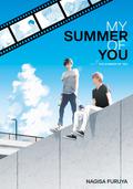 My Summer Of You: Vol. 1: The Summer Of You (君は夏のなか (Kimi wa natsu no naka) #1) by Nagisa Furuya