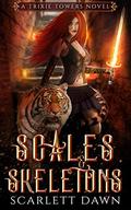 Scales and Skeletons by Scarlett Dawn