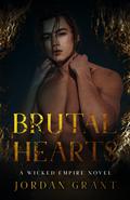 Brutal Hearts by Jordan Grant