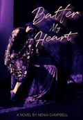 Batter My Heart by Nenia Campbell