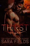 Thirst by Sara Fields