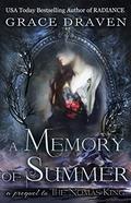 A Memory of Summer: A Prequel to The Nomas King (Wraith Kings #3.5) by Grace Draven