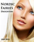 Nordic Fairies, Part 4: Daughters by Saga Berg