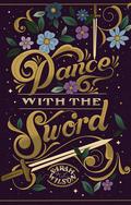 Dance With The Sword by Sarah K.L. Wilson