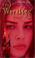 Prey (The Wereling #2) by Stephen Cole