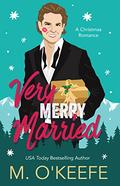 Very Merry Married (Kringle Family Christmas #2) by Molly O'Keefe