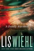 A Deadly Business (Mia Quinn #2) by Lis Wiehl