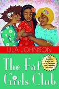 The Fat Girls Club (The Fat Girls Club #1) by Lila Johnson