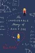 The Improbable Theory of Ana and Zak by Brian Katcher