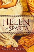 Helen of Sparta (Helen of Sparta #1) by Amalia Carosella