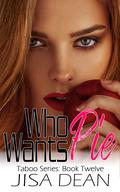 Who Wants Pie by Jisa Dean