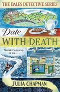 Date with Death (The Dales Detective Series #1) by Julia Chapman