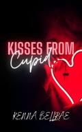 Kisses From Cupid (Voracious Valentines #1) by Kenna Bellrae