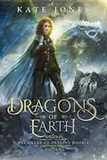 Dragons of Earth (Daughter of Destiny #4) by Kate Jones