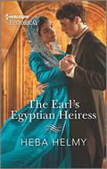 The Earl's Egyptian Heiress by Heba Helmy