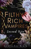 Second Rite (Filthy Rich Vampires #2) by Geneva Lee