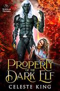 Property of the Dark Elf by Celeste King