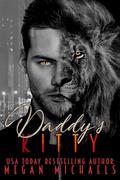 Daddy's Kitty: An Alpha Shifter Romance by Megan Michaels