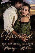 Bartered: A Western Romance by Mary Wehr