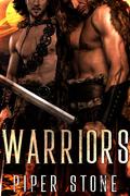 Warriors by Piper Stone