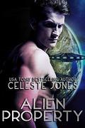 Alien Property by Celeste Jones