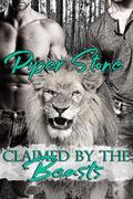 Claimed by the Beasts by Piper Stone