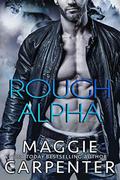 Rough Alpha by Maggie Carpenter