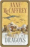 A Gift of Dragons by Anne McCaffrey