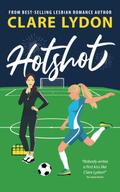 Hotshot by Clare Lydon