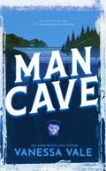 Man Cave by Vanessa Vale
