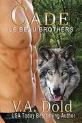 Cade (Le Beau Brothers #1) by V.A. Dold